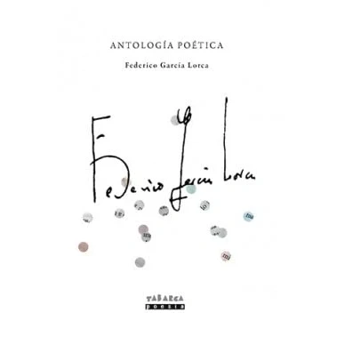 Imagen de ANTOLOGIA POETICA FEDERICO GARCIA LORCA