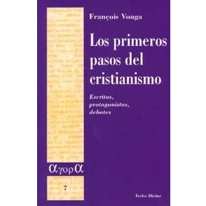 Imagen de Primeros pasos Del Cristianismo, Los: Escritos, protagonistas, debates (Ágora)