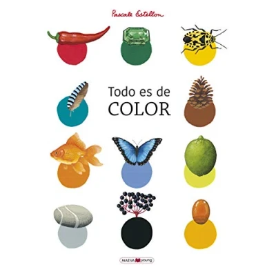 Imagen de Todo es de color: Un libro para conocer y redescubrir los colores la Naturaleza (Libros que aman libros)