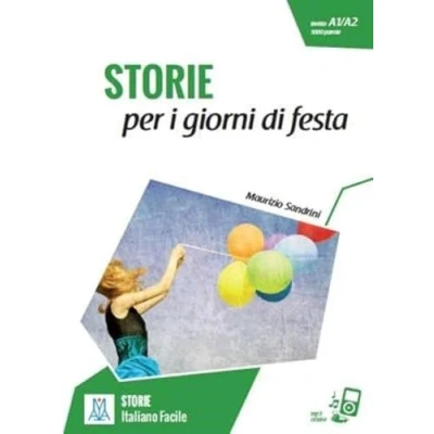 Imagen de Storie per i giorni di FESTA (LIBRO + MP3 ONLINE): festa. Libro online audio (SIN COLECCION)