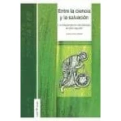 Imagen de ENTRE LA CIENCIA Y SALVACION (CIENCIA FE)