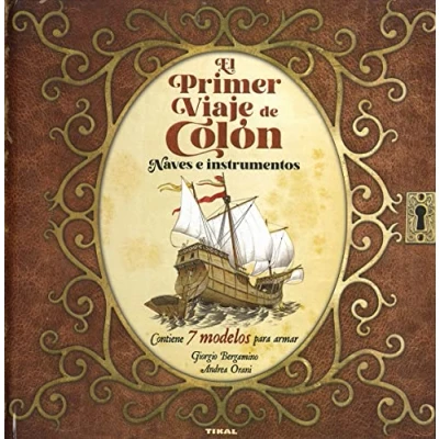 Imagen de El primer viaje de Colón. Naves e instrumentos. 7 modelos para armar