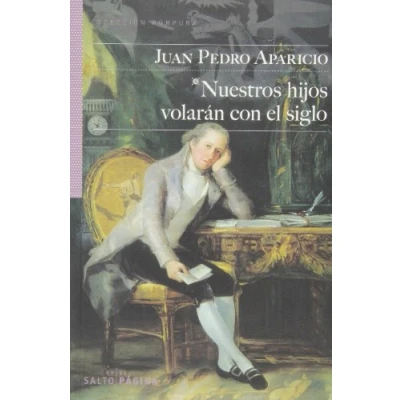Imagen de NUESTROS HIJOS VOLARAN CON EL SIGLO (PURPURA)