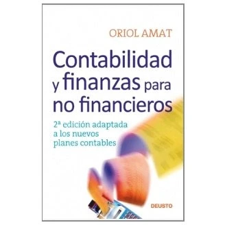 Imagen de Contabilidad Y finanzas para no financieros: 2ª edición adaptada a los nuevos planes contables (FINANZAS CONTABILIDAD)