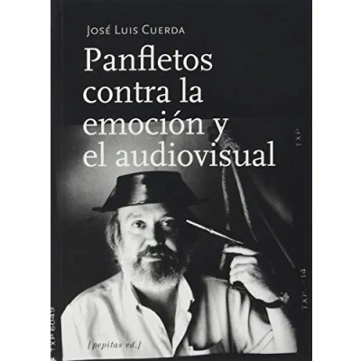 Imagen de Panfletos contra la emoción y el audiovisual: 91 (Ensayo)