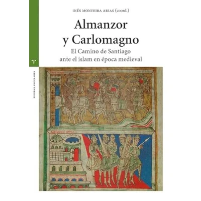 Imagen de Almanzor y Carlomagno: el Camino de Santiago ante islam en La época medieval (Estudios históricos Olmeda)