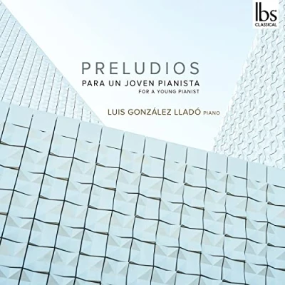 Imagen de Preludios For A Young Pianist Luis González Llado
