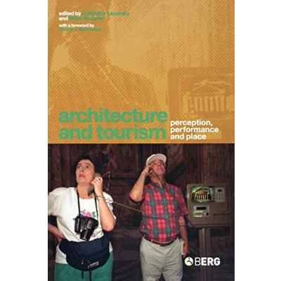 Imagen de Architecture And Tourism: Perception Performance Place