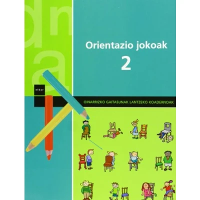 Imagen de Orientazio jokoak 2 (Oinarrizko gaitasunak lantzeko koadernoak)