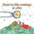 Imagen de Quan La Vida Comença In Vitro