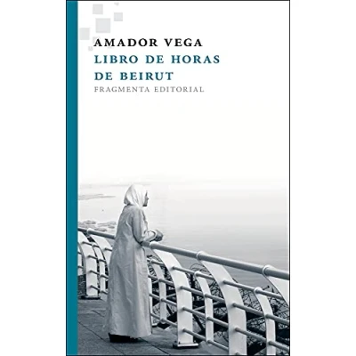 Imagen de Libro de horas Beirut (Fragmentos)