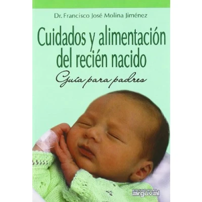 Imagen de Cuidados y alimentación del recién nacido.: Guía para padres (Educación familia)
