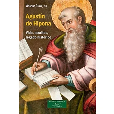 Imagen de Agustín de Hipona: Vida, escritos, legado histórico: 268 (ESTUDIOS Y ENSAYOS)