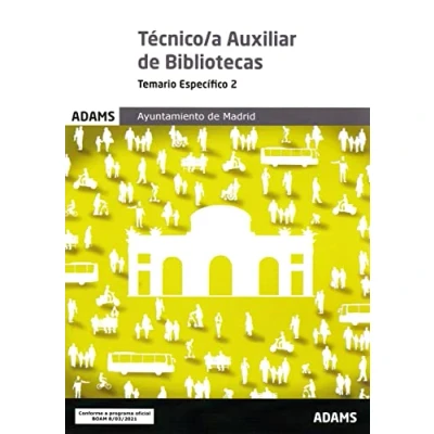 Imagen de Temario Específico 2 Técnico a Auxiliar Bibliotecas Ayuntamiento de Madrid (Grupo II) (Temario (OC))