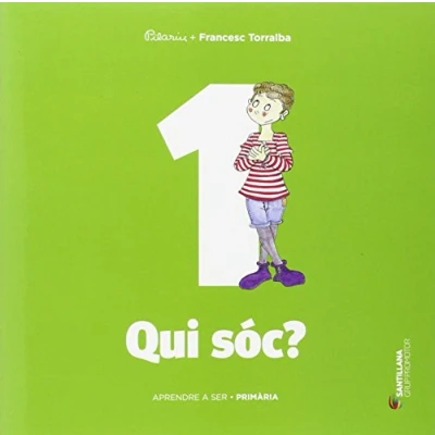 Imagen de APRENDRE A SER VOLUM 1 QUI SOC? PRI 9788490476765 (SABER HACER)