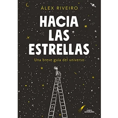 Imagen de Hacia las estrellas: Una breve guía del universo (No ficción)
