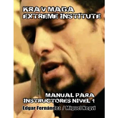 Imagen de Krav Maga Extreme Institute Manual para Instructores Nivel 1