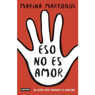 Imagen de Eso no es amor: 30 retos para trabajar la igualdad (Otros títulos)