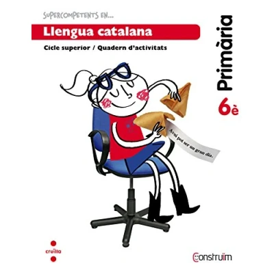 Imagen de Supercompetents en... Llengua catalana. 6 Primària. Construïm. Quadern 9788466138178 (CONSTRUIM)