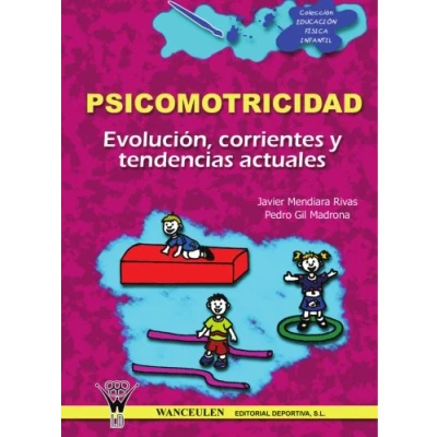 Imagen de Psicomotriciad: Evolución, Corrientes Y Tendencias Actuales