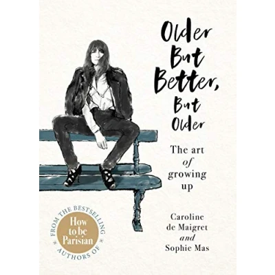 Imagen de Older But Better : The Art Of Growing Up