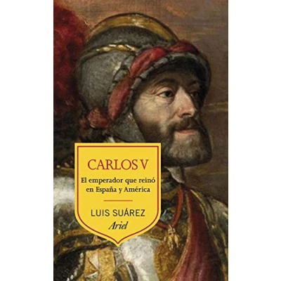 Imagen de Carlos V: El emperador que reinó en España y América (Ariel)