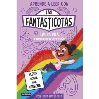 Imagen de Aprende a leer con Las Fantasticotas 9. Elena monta una verbena: En letra MAYÚSCULA para aprender (Libros niños partir de 5 años)