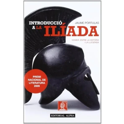 Imagen de Introducción a LA Ilíada: HOMER, ENTRE HISTÒRIA I LLEGENDA (POESIA GREGA)