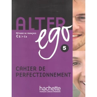 Imagen de Alter Ego 5. Cahier D&#039;Exercices: de perfectionnement: Vol. 5 (HACHETTE)