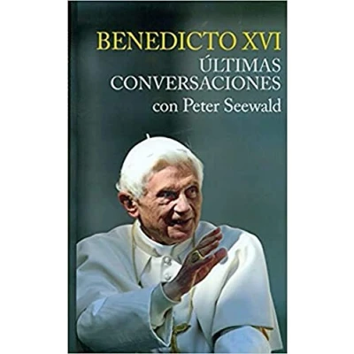 Imagen de Ultimas Conversaciones. Benedicto XVI con Peter Seewald: 1 (Testimonios)