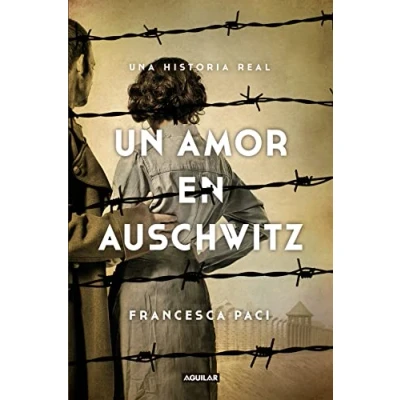 Imagen de Un amor en Auschwitz: Una historia real (Primera persona)