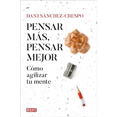 Imagen de pensar más, mejor: Cómo agilizar tu mente (Ensayo y Pensamiento)