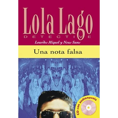 Imagen de Una nota falsa, Lola Lago: Lago (Lola Lago, detective Nivel A2)