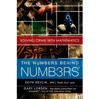 Imagen de The Numbers Behind Numb3rs: Solving Crime With Mathematics