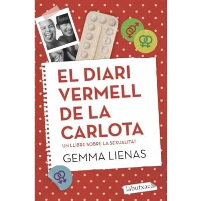 Imagen de El diari vermell de la Carlota: Un llibre sobre sexualitat (LABUTXACA)
