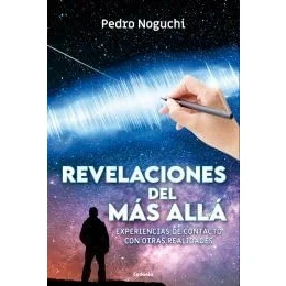 Imagen de Revelaciones del Más Allá: Experiencias de contacto con otras realidades: 34 (Historia Oculta)