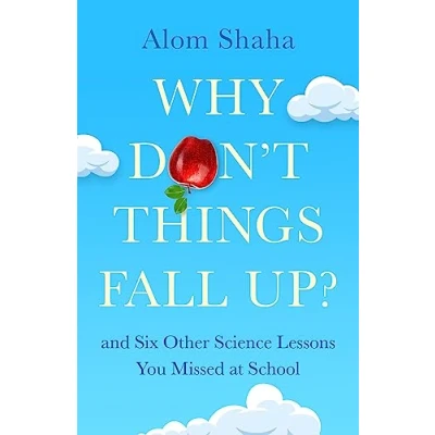 Imagen de Why Dont Things Fall Up?