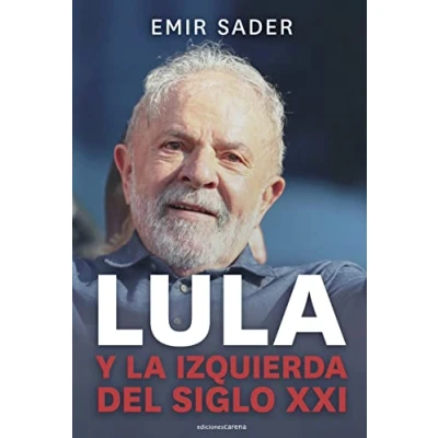 Imagen de Lula Y La Izquierda Del Siglo Xxi