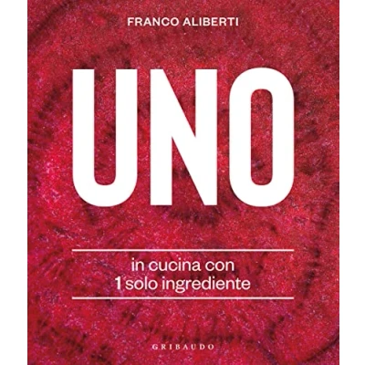 Imagen de Uno. In Cucina Con 1 Solo Ingrediente