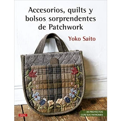 Imagen de Accesorios, quilts y bolsos sorprendentes de Patchwork: 30 proyectos con sus patrones (TENDENCIAS JUVENILES)