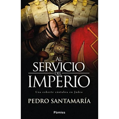 Imagen de Al servicio del imperio: Una cohorte cántabra en Judea (HISTORICA)