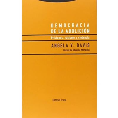 Imagen de Democracia De La Abolición: Prisiones, racismo Y violencia (ESTRUCTURAS PROCESOS CIENCIAS SOCIAL)