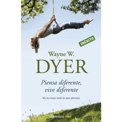 Imagen de Piensa Diferente Vive Diferente: No Te Creas Todo Lo Que Piensas