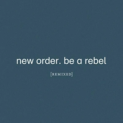 Imagen de Be A Rebel Remixed [Vinilo]