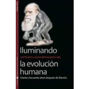 Imagen de Iluminando la evolución humana. Ciento cincuenta años después de Darwin: 35 (Sin Fronteras)