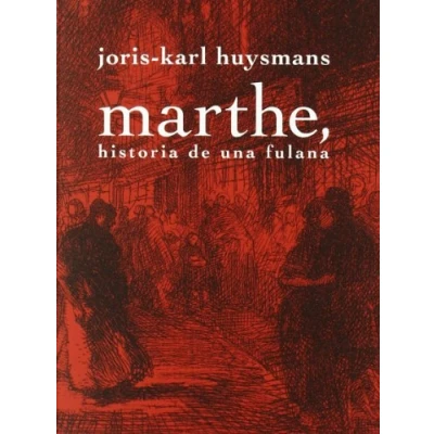 Imagen de Marthe, historia de una fulana (LA LICORNE)