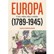 Imagen de Europa (1789 1945): Caos, orden, idas y venidas (COMARES HISTORIA)