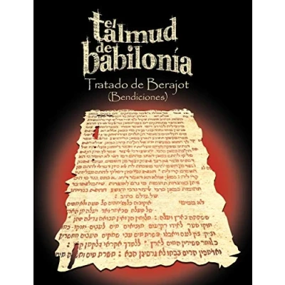 Imagen de El Talmud de Babilonia: Tratado Berajot (Bendiciones)