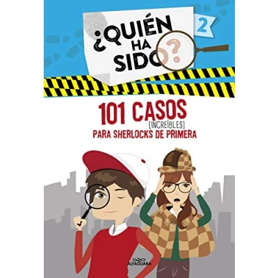Imagen de 101 casos increíbles para Sherlocks de primera (¿Quién ha sido? 2) (Jóvenes lectores)