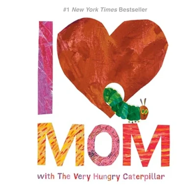 Imagen de I love mom with the very hungry caterpillar